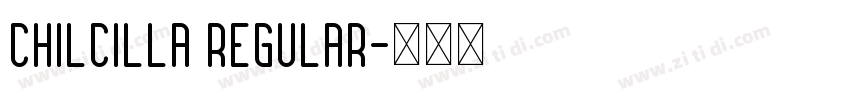 Chilcilla Regular字体转换